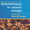 Rehabilitacja w udarze mózgu - Uniwersytet Rzeszowski pod redakcją Andrzeja Kwolka